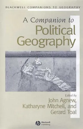 Agnew / Mitchell / Toal |  A Companion to Political Geography | Buch |  Sack Fachmedien