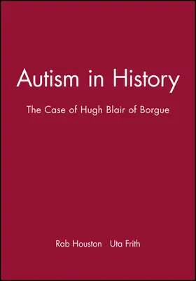 Houston / Frith |  Autism in History | Buch |  Sack Fachmedien