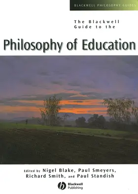 Blake / Smeyers / Smith | Blackwell Guide to the Philoso | Buch | 978-0-631-22119-7 | sack.de