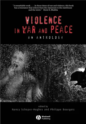 Scheper-Hughes / Bourgois |  Violence in War and Peace | Buch |  Sack Fachmedien
