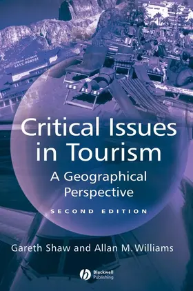Shaw / Williams |  Critical Issues in Tourism 2e | Buch |  Sack Fachmedien