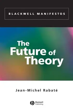 Rabaté |  The Future of Theory | Buch |  Sack Fachmedien