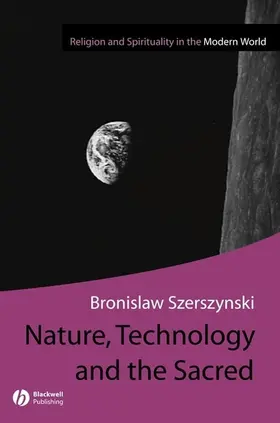 Szerszynski |  Nature, Technology and the Sacred | Buch |  Sack Fachmedien
