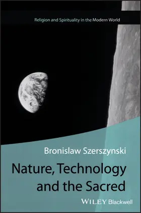 Szerszynski |  Nature, Technology and the Sacred | Buch |  Sack Fachmedien