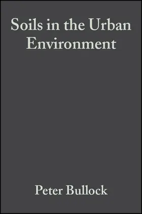 Bullock / Gregory |  Soils in the Urban Environment | Buch |  Sack Fachmedien