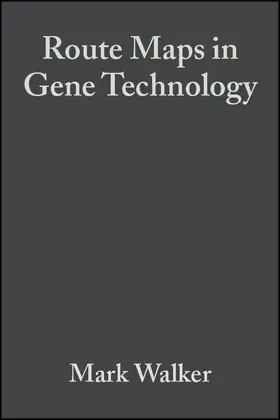 Walker / Rapley |  Route Maps in Gene Technology | Buch |  Sack Fachmedien