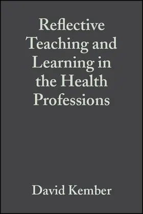 Kember |  Reflective Teaching and Learning in the Health Professions | Buch |  Sack Fachmedien