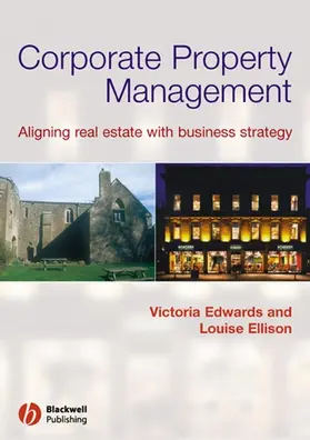 Edwards / Ellison |  Corporate Property Management | Buch |  Sack Fachmedien