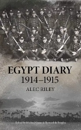 Riley / Crane / de Broglio |  Egypt Diary 1914-1915 | eBook | Sack Fachmedien