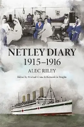 Riley / Crane / de Broglio |  Netley Diary 1915-1916 | eBook | Sack Fachmedien