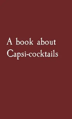 James |  A book about Capsi-cocktails | eBook | Sack Fachmedien