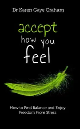 Graham |  Accept How You Feel | eBook | Sack Fachmedien