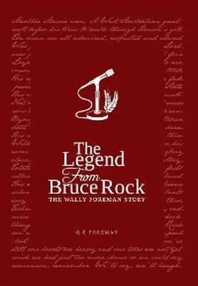 Foreman / Clarke |  The Legend from Bruce Rock | eBook | Sack Fachmedien