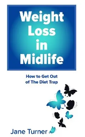 Turner |  Weight Loss in Midlife | eBook | Sack Fachmedien