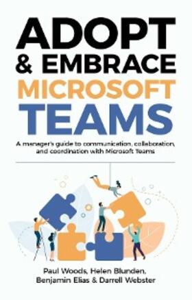 Woods / Blunden / Elias |  Adopt & Embrace Microsoft Teams | eBook | Sack Fachmedien