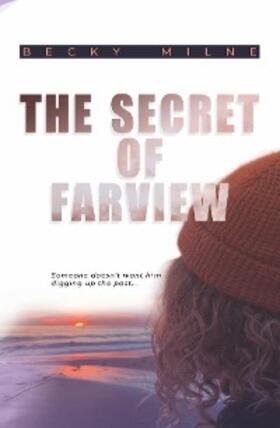 Milne |  The Secret of Farview | eBook | Sack Fachmedien