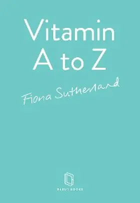 Sutherland |  Vitamin A to Z | eBook | Sack Fachmedien