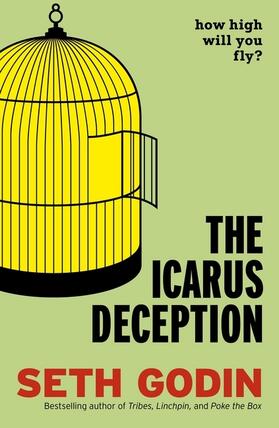Godin |  The Icarus Deception | Buch |  Sack Fachmedien
