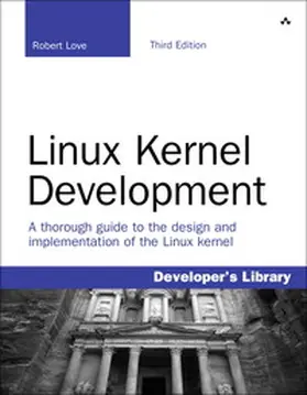 Love | Linux Kernel Development | Buch | 978-0-672-32946-3 | www2.sack.de