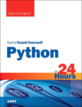 Cunningham |  Python in 24 Hours, Sams Teach Yourself | Buch |  Sack Fachmedien
