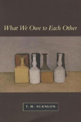 Scanlon |  What We Owe to Each Other | Buch |  Sack Fachmedien