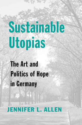 Allen |  Sustainable Utopias | Buch |  Sack Fachmedien