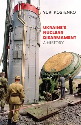 Kostenko |  Ukraine's Nuclear Disarmament | Buch |  Sack Fachmedien