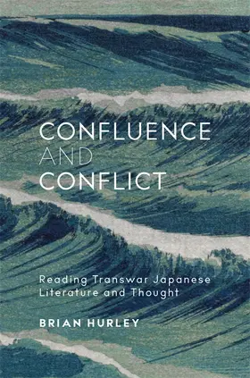 Hurley |  Confluence and Conflict | Buch |  Sack Fachmedien