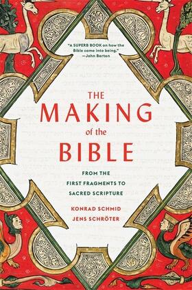 Schmid / Schröter |  The Making of the Bible | Buch |  Sack Fachmedien