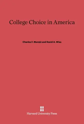 Manski / Wise |  College Choice in America | Buch |  Sack Fachmedien