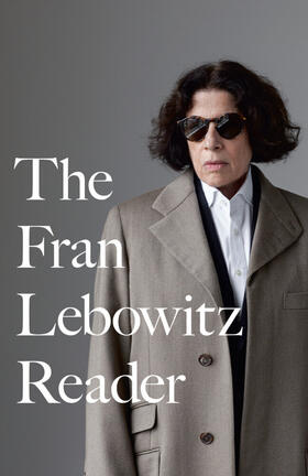 Lebowitz |  The Fran Lebowitz Reader | Buch |  Sack Fachmedien