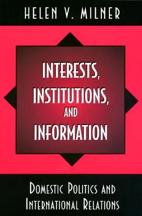 Milner |  Interests, Institutions, and Information | Buch |  Sack Fachmedien