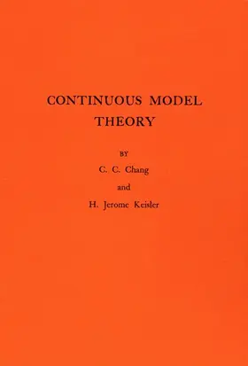 Chang / Keisler |  Continuous Model Theory | Buch |  Sack Fachmedien