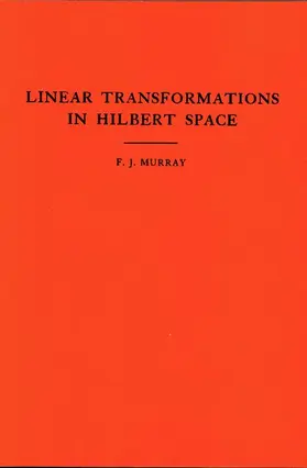 Murray |  An Introduction to Linear Transformations in Hilbert Space | Buch |  Sack Fachmedien