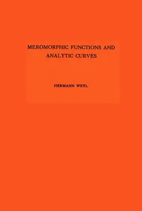 Weyl |  Meromorphic Functions and Analytic Curves | Buch |  Sack Fachmedien