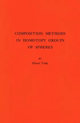 Toda |  Composition Methods in Homotopy Groups of Spheres | Buch |  Sack Fachmedien