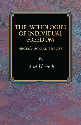 Honneth |  Pathologies of Individual Freedom | Buch |  Sack Fachmedien