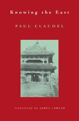 Claudel |  Knowing the East | Buch |  Sack Fachmedien