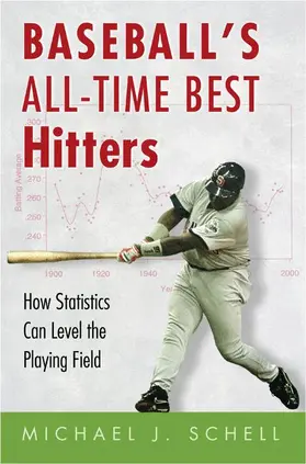 Schell | Baseball's All-Time Best Hitters | Buch | 978-0-691-12343-1 | sack.de