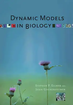 Ellner / Guckenheimer | Dynamic Models in Biology | Buch | 978-0-691-12589-3 | sack.de