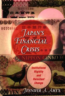 Amyx | Japan's Financial Crisis | Buch | 978-0-691-12868-9 | www2.sack.de