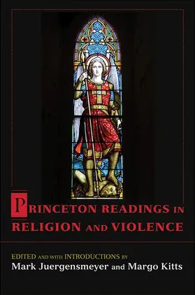 Juergensmeyer / Kitts |  Princeton Readings in Religion and Violence | Buch |  Sack Fachmedien