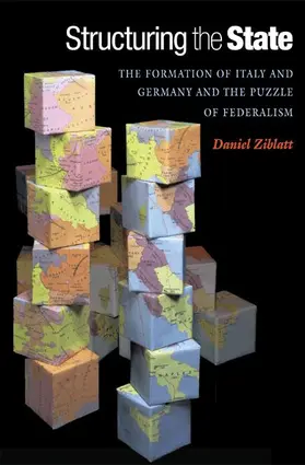 Ziblatt | Structuring the State | Buch | 978-0-691-13649-3 | sack.de