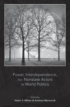 Milner / Moravcsik |  Power, Interdependence, and Nonstate Actors in World Politics | Buch |  Sack Fachmedien