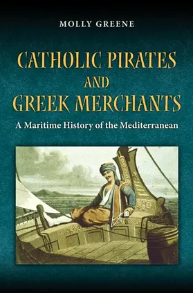 Greene |  Catholic Pirates and Greek Merchants | Buch |  Sack Fachmedien