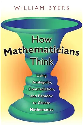 Byers |  How Mathematicians Think | Buch |  Sack Fachmedien
