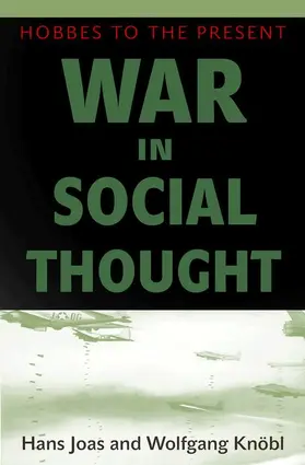 Joas / Knöbl |  War in Social Thought - Hobbes to the Present | Buch |  Sack Fachmedien