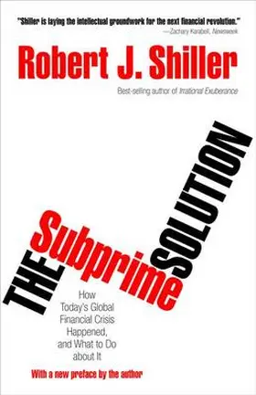 Shiller | The Subprime Solution: How Today's Global Financial Crisis Happened, and What to Do about It | Buch | 978-0-691-15632-3 | sack.de