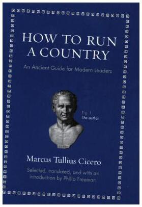 Cicero / Freeman | How to Run a Country | Buch | 978-0-691-15657-6 | sack.de