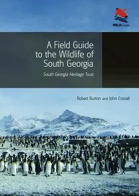 Burton / Croxall | A Field Guide to the Wildlife of South Georgia | Buch | 978-0-691-15661-3 | sack.de